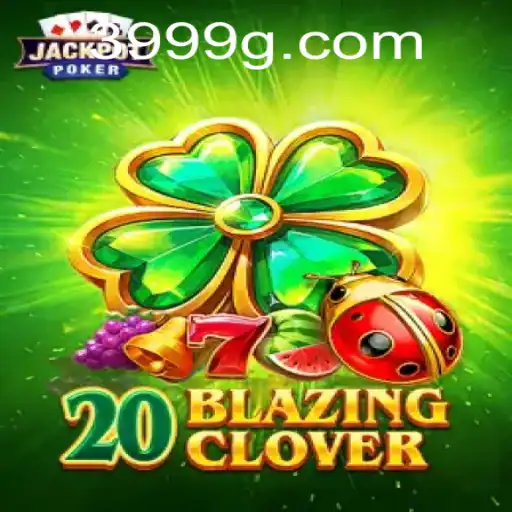 Descubra o Mundo Envolvente de 20BlazingClover: Guia Completo