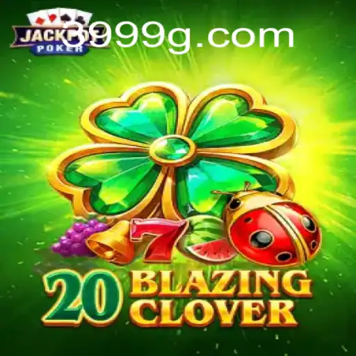 Descubra o Mundo Envolvente de 20BlazingClover: Guia Completo