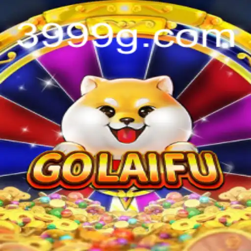 GoLaiFu: Descubra o Fabuloso Mundo do Jogo 999G